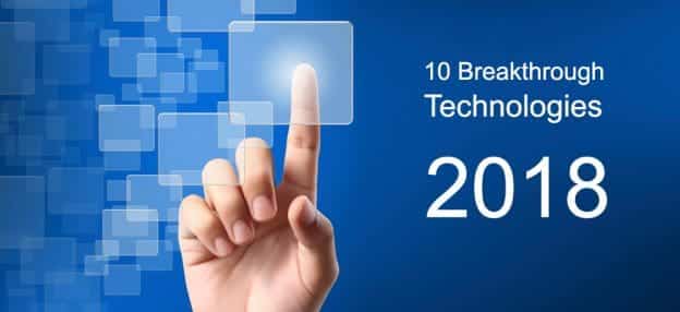 10 Breakthrough Technologies 2018
